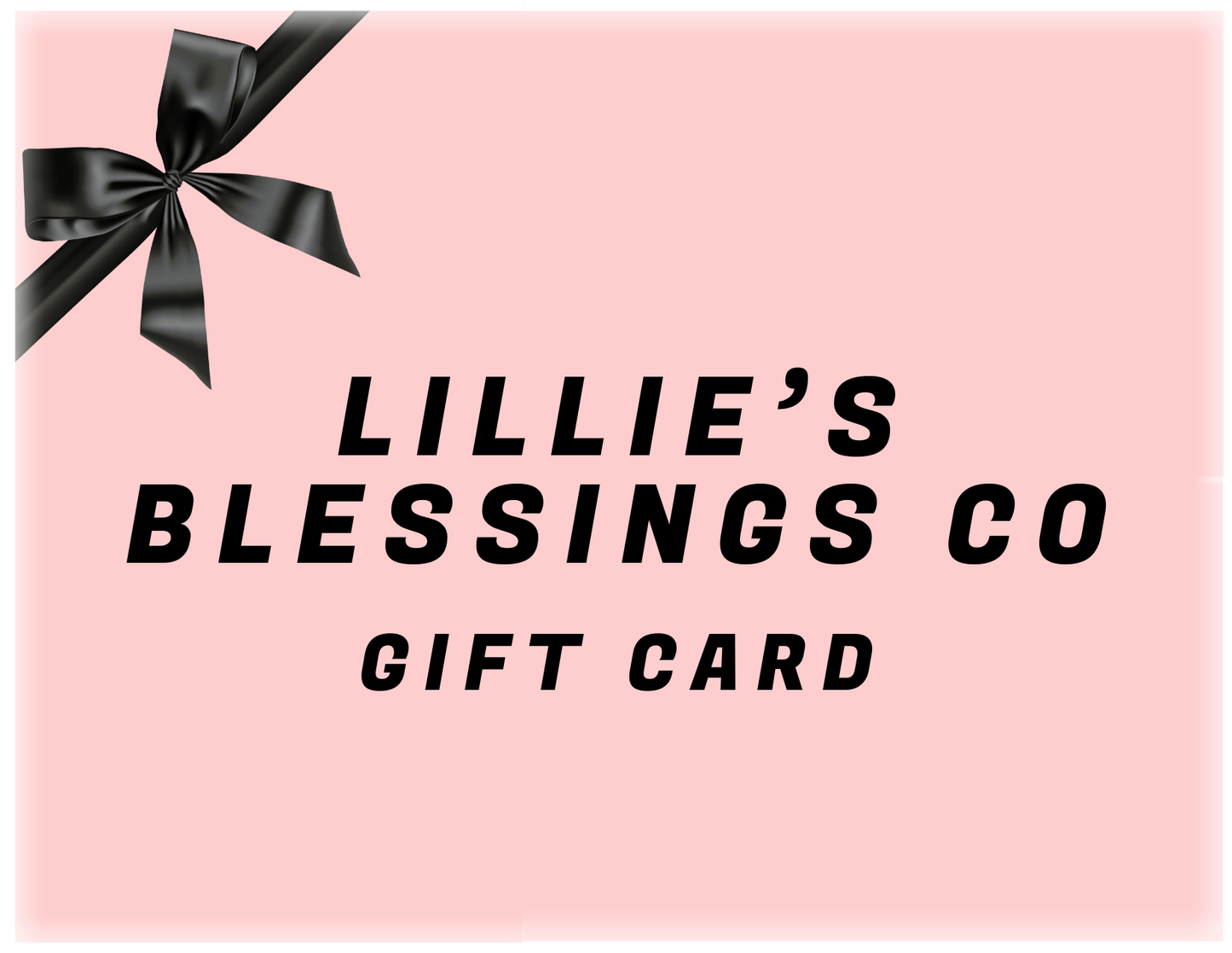 Lillie’s Blessings Co. Digital Gift Card – Give the Gift of Handmade Beauty